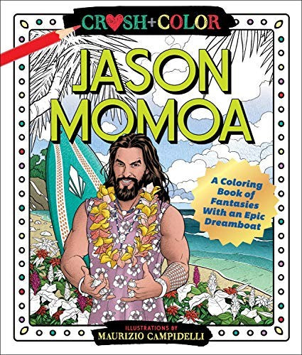 CRUSH AND COLOR: JASON MOMOA - Maurizio Campidelli