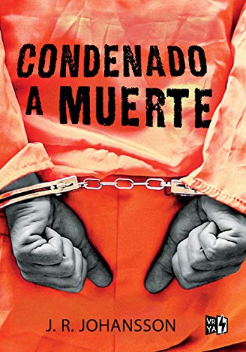 CONDENADO A MUERTE - J.R. Johansson - Rústica