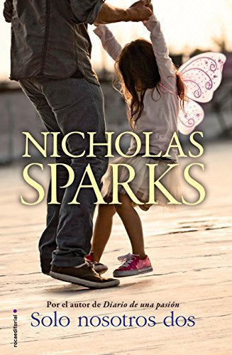 SOLO NOSOTROS DOS - Nicholas Sparks - Rústica