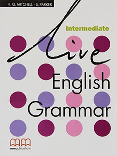 LIVE ENGLISH GRAMMAR INTERMEDIATE - H.Q. Mitchell - Rústica