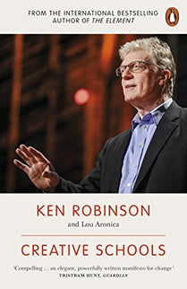 CREATIVE SCHOOLS (PB) - Ken Robinson - Rústica