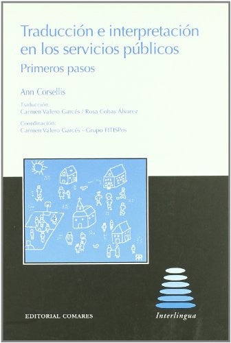 TRADUCCION E INTERPRETACION EN LOS SERVICIOS PUBLICOS. PRIMEROS PASOS. - Ann Corsellis