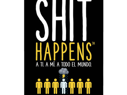SHIT HAPPENS