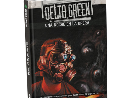DELTA GREEN - UNA NOCHE EN LA OPERA - Dennis Detwiller, Christopher Gunnin