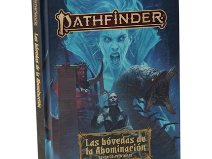 PATHFINDER 2ª ED. - LAS BÓVEDAS DE LA ABOMINACIÓN - James Jacobs, Vanessa Hoskins, Stephen