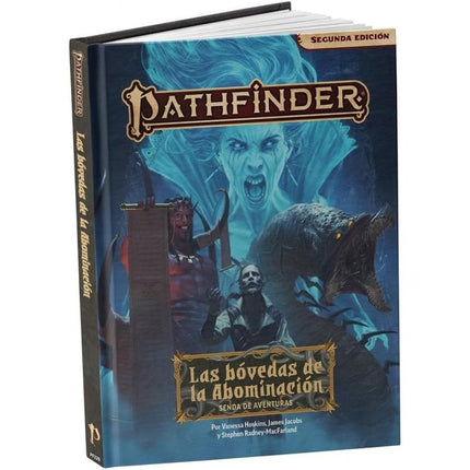 PATHFINDER 2ª ED. - LAS BÓVEDAS DE LA ABOMINACIÓN - James Jacobs, Vanessa Hoskins, Stephen