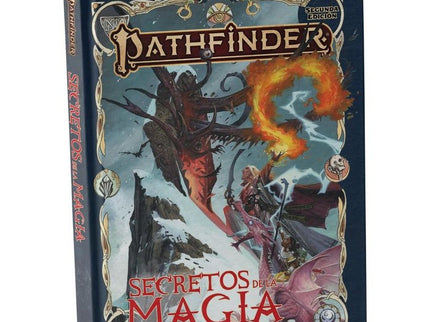 PATHFINDER 2ª ED. SECRETOS DE LA MAGIA - Logan Bonner, Mark Seifter, Amirali Atta