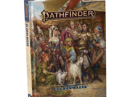 PATHFINDER 2ª ED. EL GRAN BAZAR - Tineke Bolleman, Logan Bonner, Jessica Cat