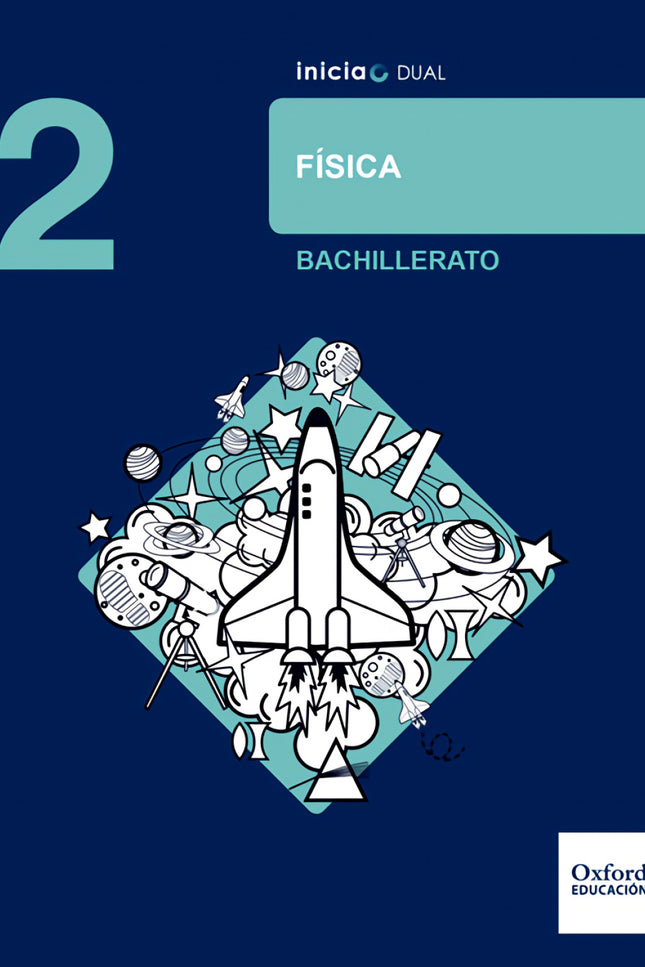 Libro Inicia Dual Física 2.º Bachillerato. Libro Del Alumno: .