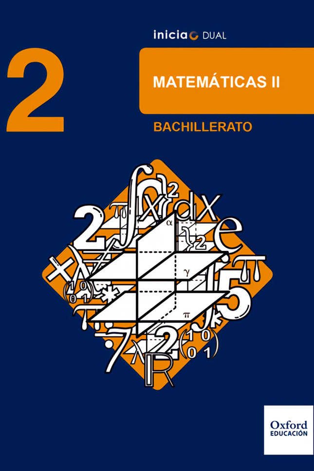 Libro Inicia Dual Matemáticas. 2.º Bachillerato. Libro Del Alumno: .