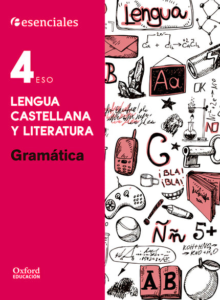 Esenciales Oxford. Lengua Castellana Y Literatura 4.º Eso. G