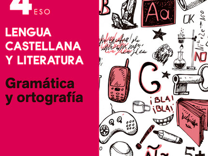 Libro Esenciales Oxford. Lengua Castellana Y Literatura 4.º Eso. G: Gramática y Ortografía 4. º ESO repasa los contenido