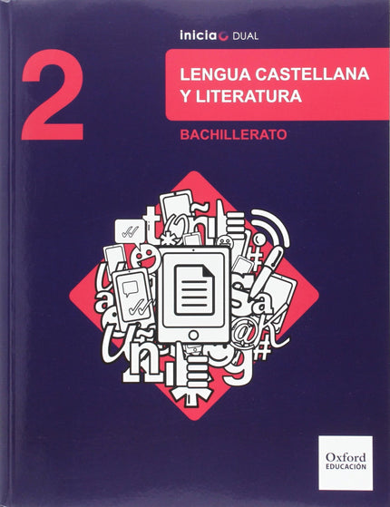 Inicia Dual Lengua Castellana Y Literatura. 2.º Bachillerato