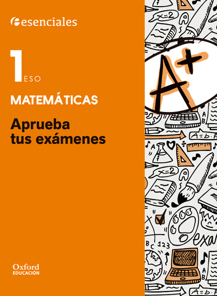 Libro Aprueba Matemáticas 1.º Eso. Cuaderno Del Alumno.: Aprueba tus exámenes es un material cuyo objetivo es que el alu