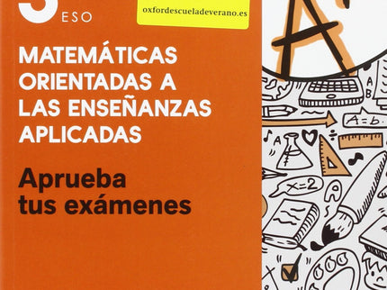 Libro Aprueba Matemáticas Aplicadas 3.º Eso. Cuaderno Del Alumno.: Aprueba tus exámenes es un material cuyo objetivo es 