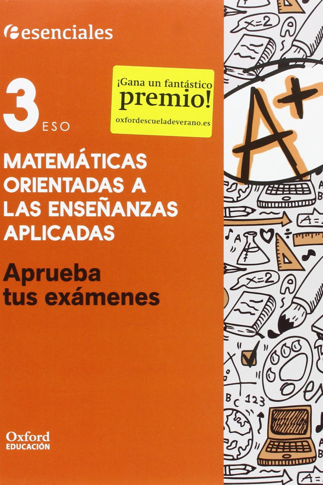 Libro Aprueba Matemáticas Aplicadas 3.º Eso. Cuaderno Del Alumno.: Aprueba tus exámenes es un material cuyo objetivo es 