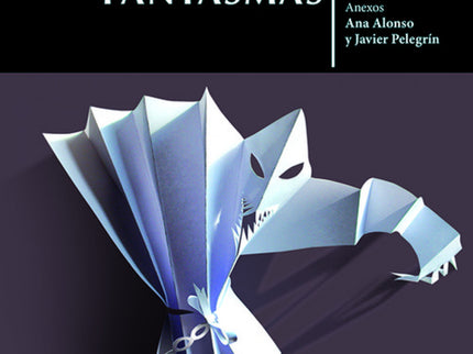 Libro Cuentos De Fantasmas: ¿Por qué nos gustan las historias de miedo? Quizá porque el miedo, como el humor, nos obliga