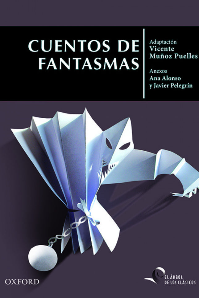 Libro Cuentos De Fantasmas: ¿Por qué nos gustan las historias de miedo? Quizá porque el miedo, como el humor, nos obliga