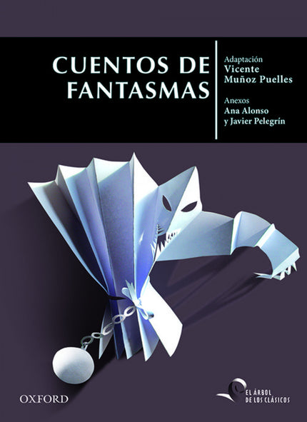 Libro Cuentos De Fantasmas: ¿Por qué nos gustan las historias de miedo? Quizá porque el miedo, como el humor, nos obliga