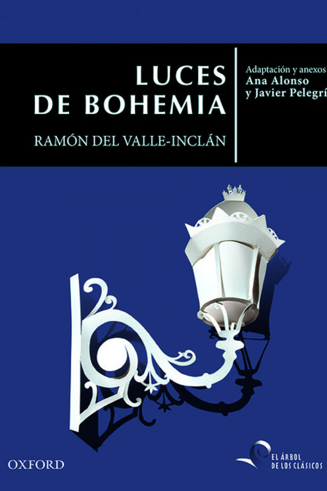 Libro Luces De Bohemia: Max Estrella, un escritor ciego y arruinado, deambula por los rincones más sórdidos de la noche 