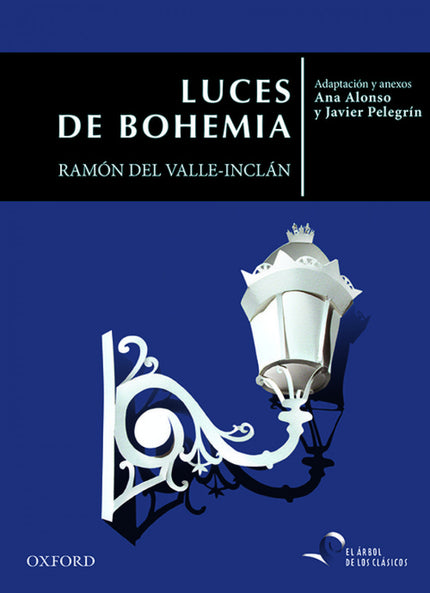 Libro Luces De Bohemia: Max Estrella, un escritor ciego y arruinado, deambula por los rincones más sórdidos de la noche 
