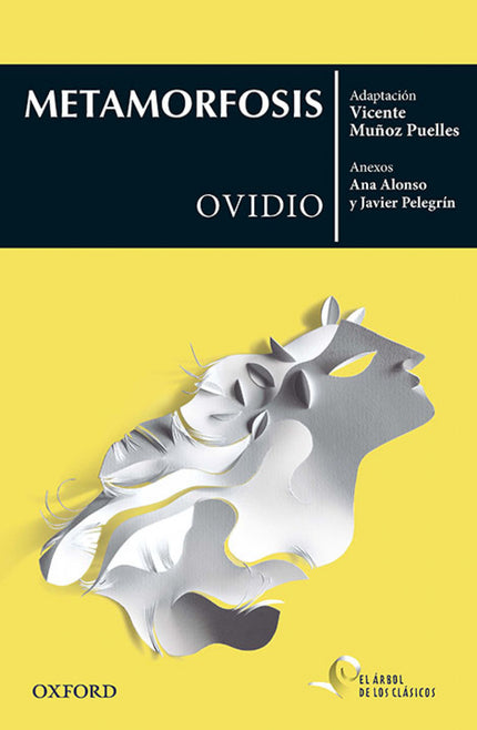 Libro Metamorfosis: Las historias que conforman Metamorfosis narran transformaciones portentosas de divinidades y seres 