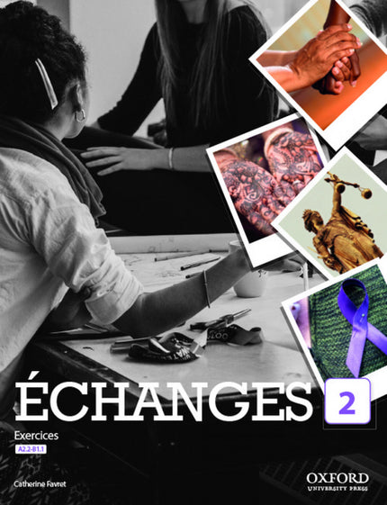 Échanges 2. Livre d'exercices - Catherine Favret