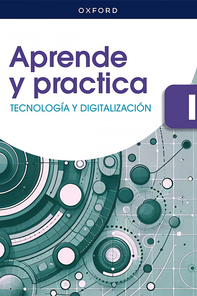TECNOLOGÍA Y DIGITALIZACIÓN I 1ºCICLO ESO. APRENDE Y PRACTICA 2026