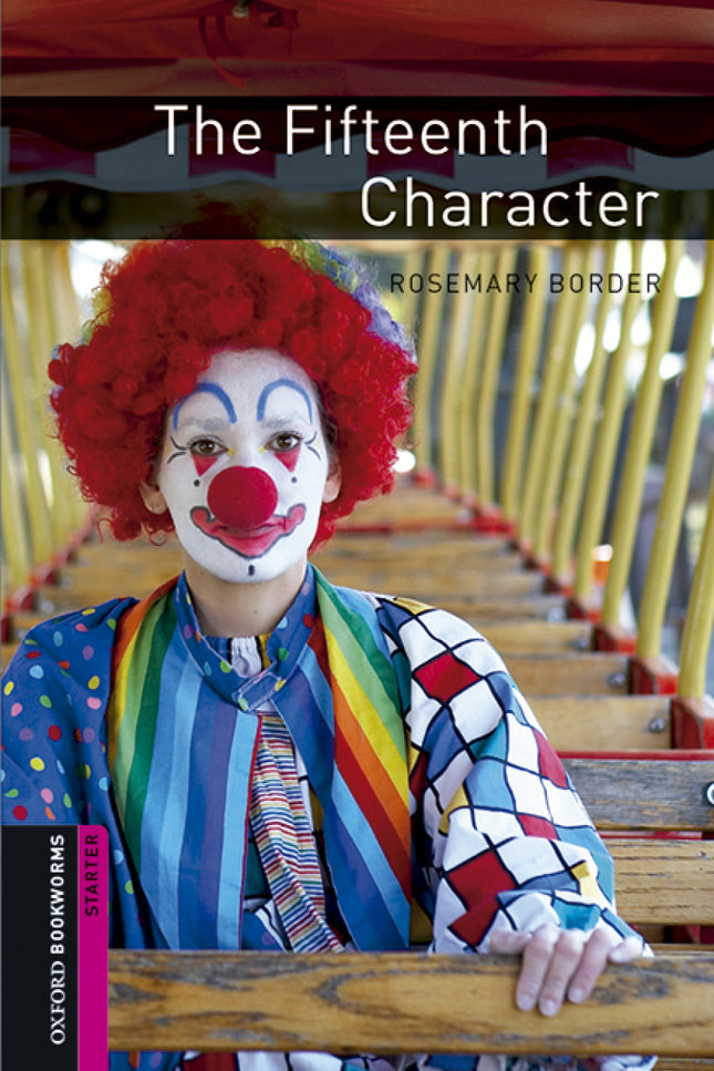 Oxford Bookworms Library Starter. The Fifteenth Character MP - Rosemary Border - LIBRO EN OTRO FORMATO