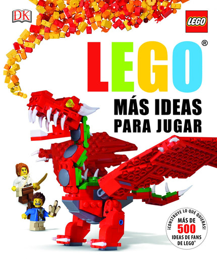 Libro Lego: Desde bosques encantados hasta robots destructores, LEGO« Más Ideas Para Jugar está repleto de modelos e ide