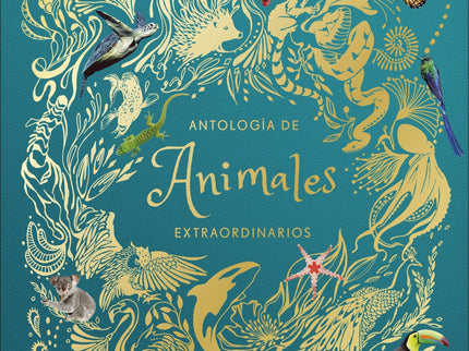 Libro Antología De Animales Extraordinarios: El reino animal cobra vida en esta preciosa recopilación de más de 100 especies: desde orcas a ornitorrincos, leones o lémures. Con los animales ordenados de mayor a menor, la fauna del mundo se revela con un detalle fabuloso a través de fotografías espectaculares y magníficas ilustraciones.