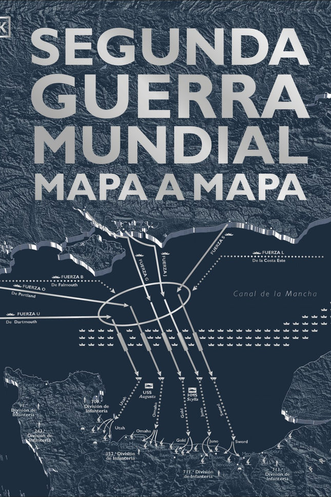 Segunda Guerra Mundial mapa a mapa - Aa.vv. - TAPA DURA