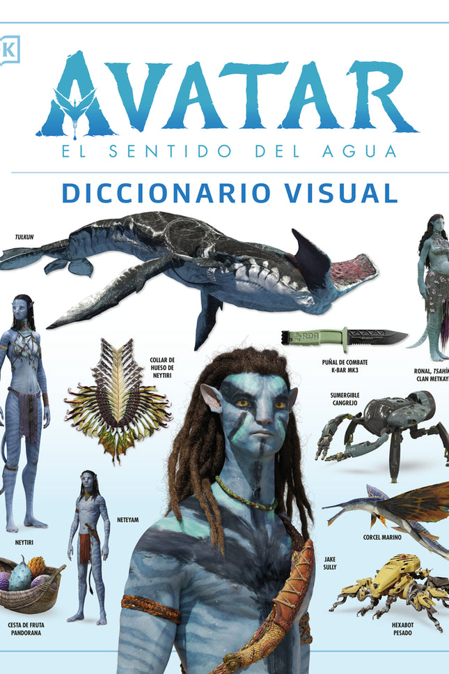 Avatar: El Sentido Del Agua. Diccionario Visual