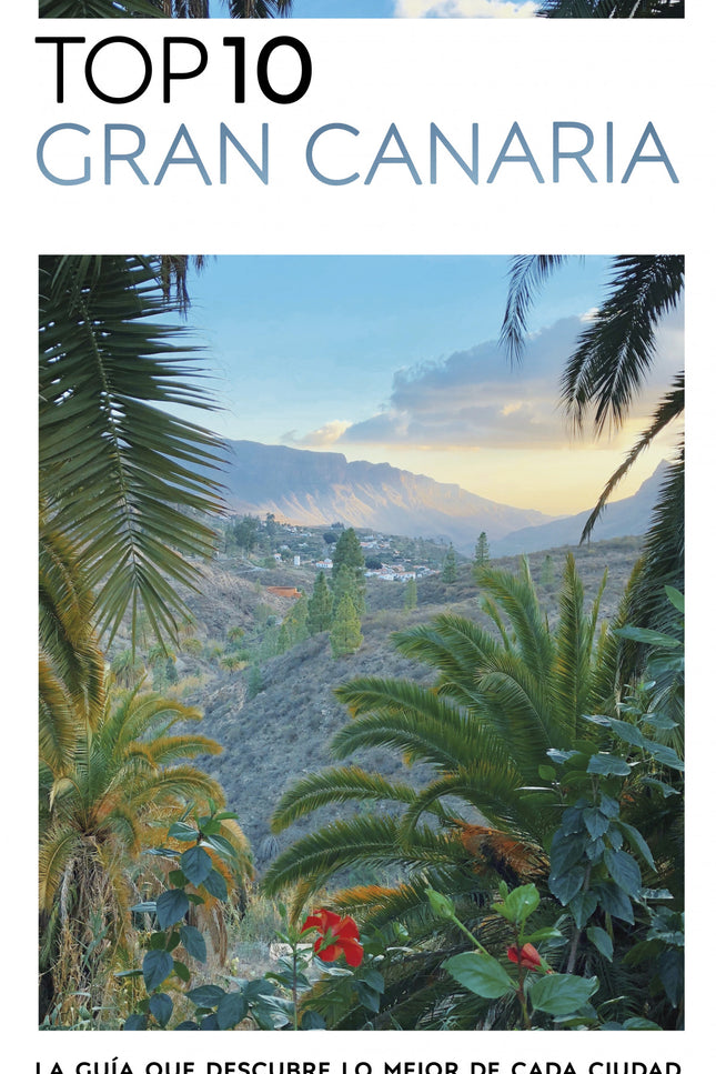 Gran Canaria. Guías Visuales Top 10 2023