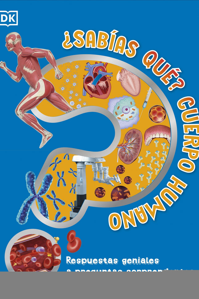 ¿sabías Qué? Cuerpo Humano