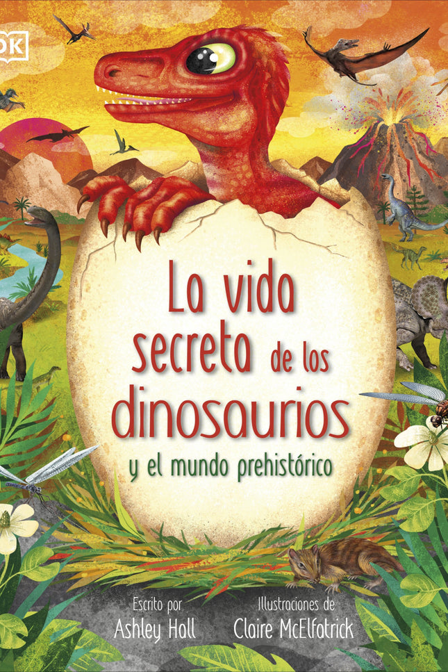 La Vida Secreta De Los Dinosaurios
