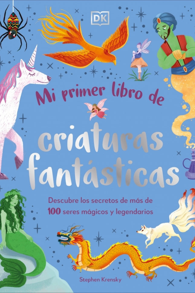 Mi Primer Libro De Criaturas Fantásticas