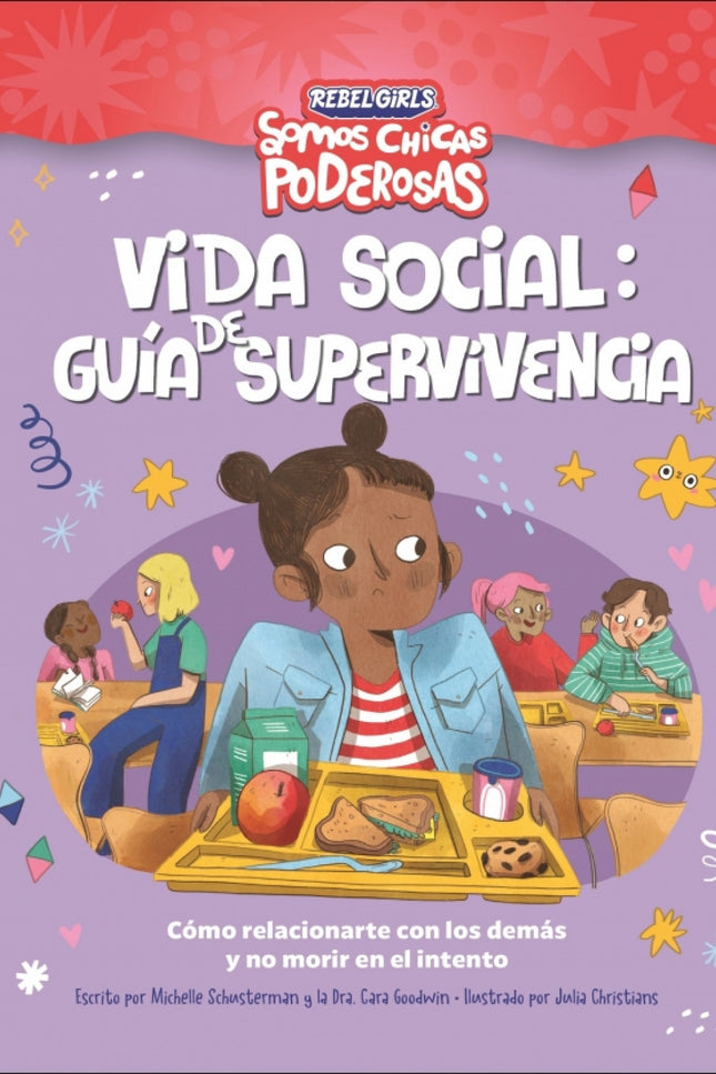 Vida Social: Guía De Supervivencia (somos Chicas Poderosas)