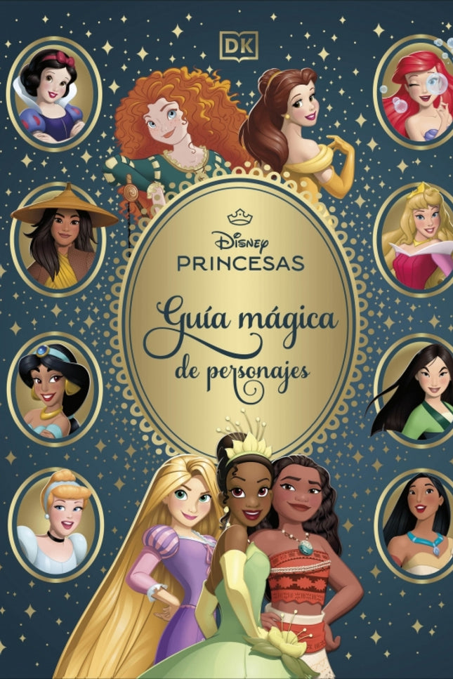 Disney Princesas. Guía Mágica De Personajes