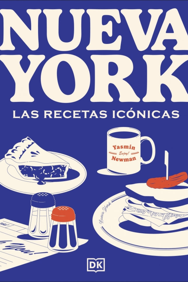 Nueva York Las Recetas Iconicas