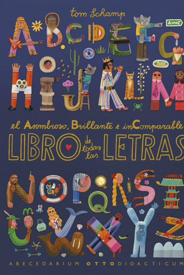 El Asombro Brillante E Incomparable Libro De Todas Las Letra