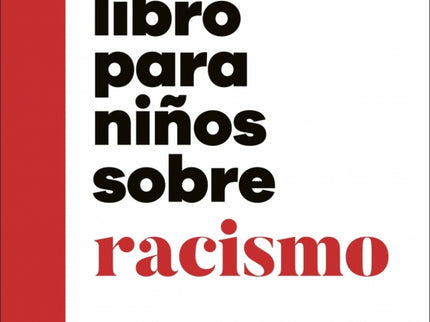 Un Libro Para Niños Sobre Racismo