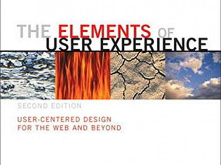Libro The Elements Of User Experience: User-centered Design For The Web And Beyond: From the moment it was published almost ten years ago, Elements of User Experience became a vital reference for web and interaction designers the world over, and has come to define the core principles of the practice. Now, in this updated, expanded, and f