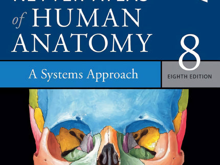 Netter Atlas Of Human Anatomy:a Systems Approach