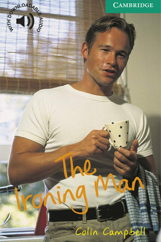 Libro The Ironing Man: Award-winning original fiction for learners of English. At seven levels, from Starter to Advanced