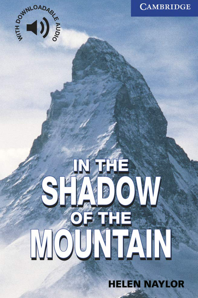 Libro In The Shadow Of The Mountain: Award-winning original fiction for learners of English. At seven levels, from Start