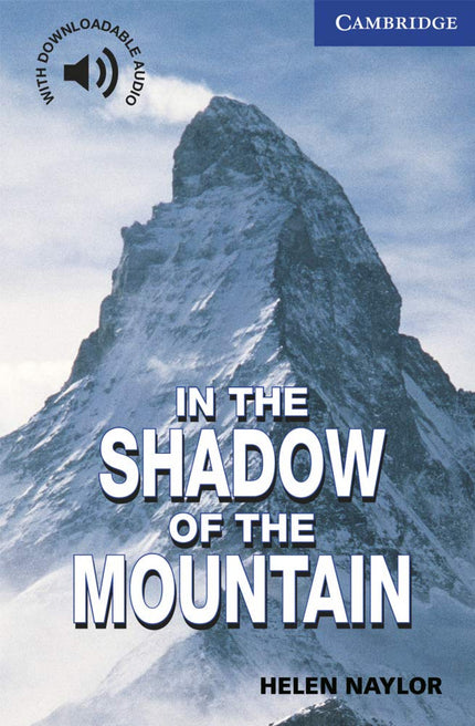 Libro In The Shadow Of The Mountain: Award-winning original fiction for learners of English. At seven levels, from Start