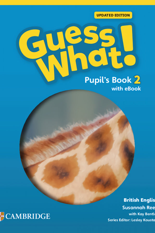 Guess What! British English Updated Level 2 Pupil's Book With Ebook