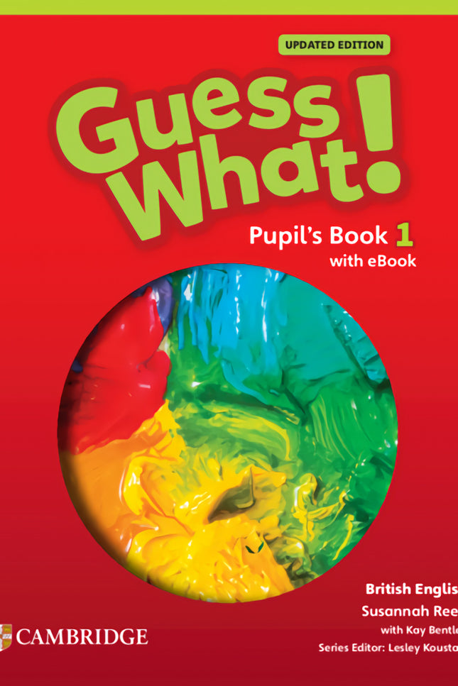 Guess What! British English Updated Level 1 Pupil's Book With Ebook