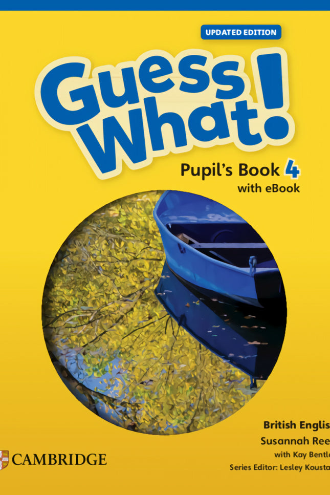 Guess What! British English Updated Level 4 Pupil's Book With Ebook